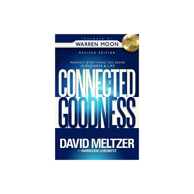 Connected to Goodness - by David Meltzer (Paperback)