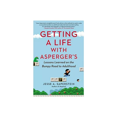 Getting a Life with Aspergers - by Jesse A Saperstein (Paperback)