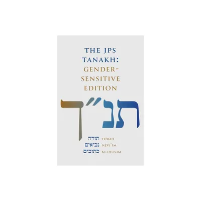 The JPS Tanakh: Gender-Sensitive Edition - by Jewish Publication Society Inc (Hardcover)