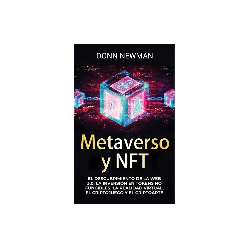 Metaverso y NFT - by Donn Newman (Hardcover)