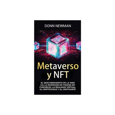 Metaverso y NFT - by Donn Newman (Hardcover)