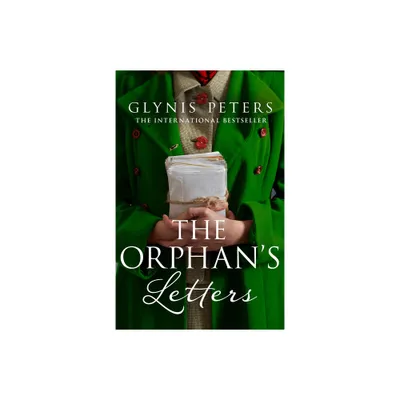 The Orphans Letters - (Red Cross Orphans) by Glynis Peters (Paperback)