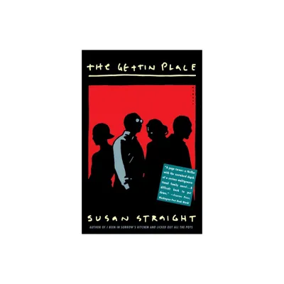 The Gettin Place - by Susan Straight (Paperback)