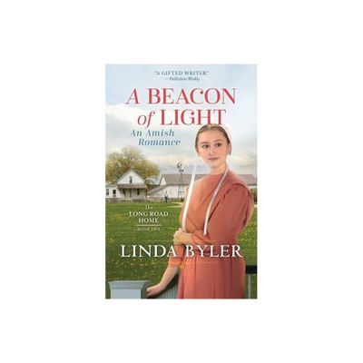 Beacon of Light - (Long Road Home) by Linda Byler (Paperback)