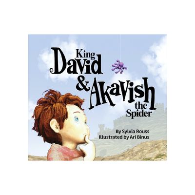 King David & Akavish the Spider - by Sylvia Rouss (Paperback)