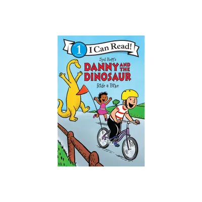 Danny and the Dinosaur Ride a Bike - (I Can Read Level 1) by Syd Hoff (Paperback)