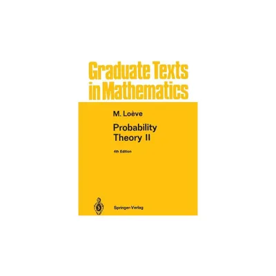 Probability Theory II - (Graduate Texts in Mathematics) 4th Edition by M Loeve (Paperback)