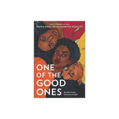 One of the Good Ones - by Maika Moulite & Maritza Moulite (Paperback)