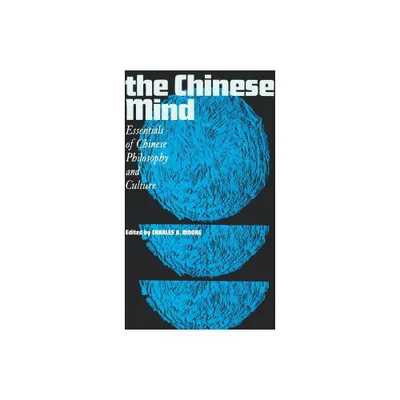 The Chinese Mind - (East-West Center Press) by Charles a Moore (Paperback)