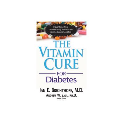 The Vitamin Cure for Diabetes - by Ian E Brighthope (Paperback)