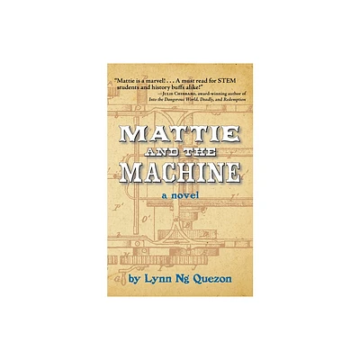 Mattie and the Machine - by Lynn Ng Quezon (Paperback)