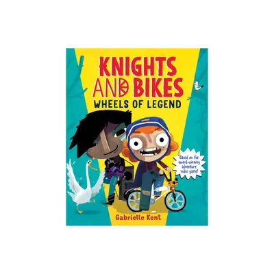 Knights and Bikes: Wheels of Legend - by Gabrielle Kent (Paperback)