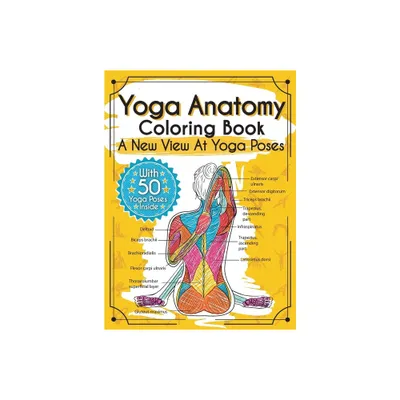 Yoga Anatomy Coloring Book - by Elizabeth J Rochester (Hardcover)