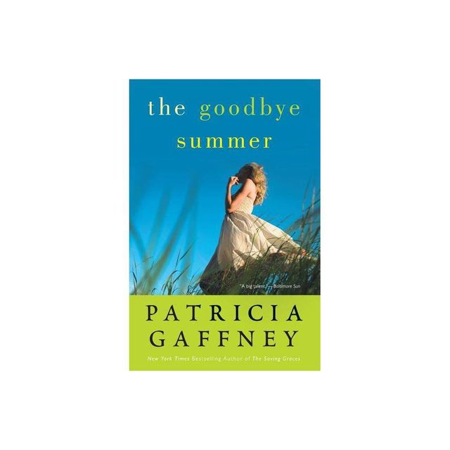 The Goodbye Summer - by Patricia Gaffney (Paperback)