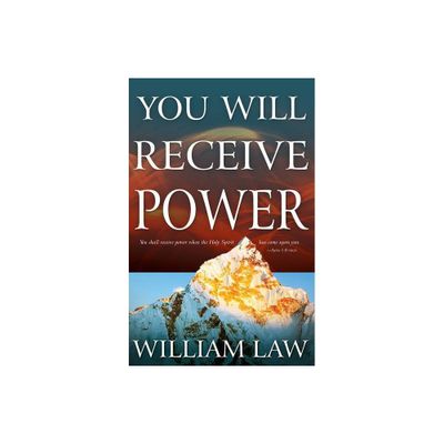 You Will Receive Power - by William Law (Paperback)