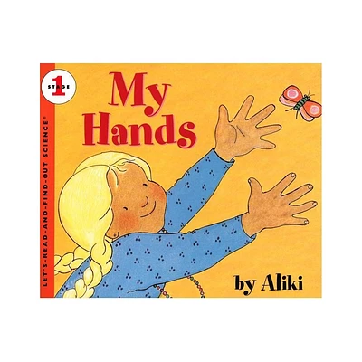 My Hands - (Lets-Read-And-Find-Out Science 1) by Aliki (Paperback)