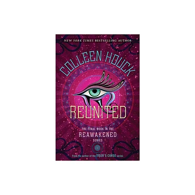 Reunited - (Reawakened) by Colleen Houck (Paperback)