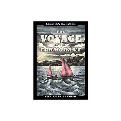 The Voyage of the Cormorant - by Christian Beamish (Paperback)