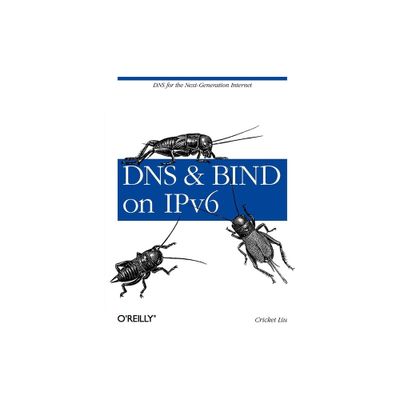 DNS and Bind on Ipv6 - by Cricket Liu (Paperback)