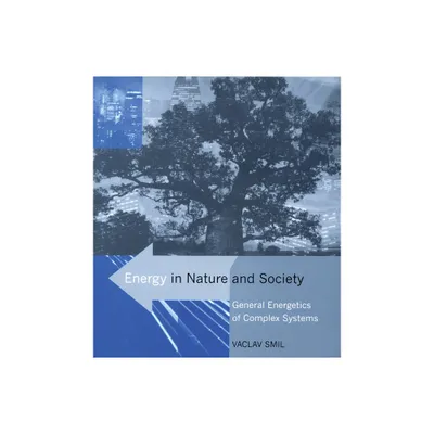 Energy in Nature and Society - by Vaclav Smil (Paperback)