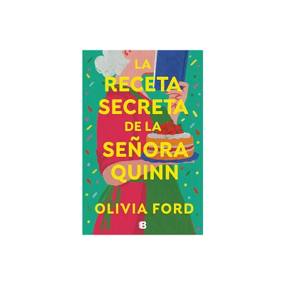 La Receta Secreta de la Seora Quinn / Mrs. Quinns Rise to Fame - by Olivia Ford (Paperback)