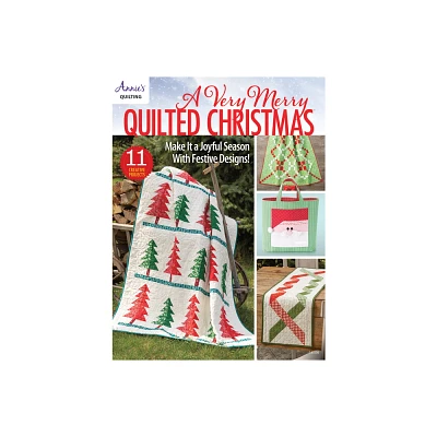 A Very Merry Quilted Christmas - by Annies (Paperback)