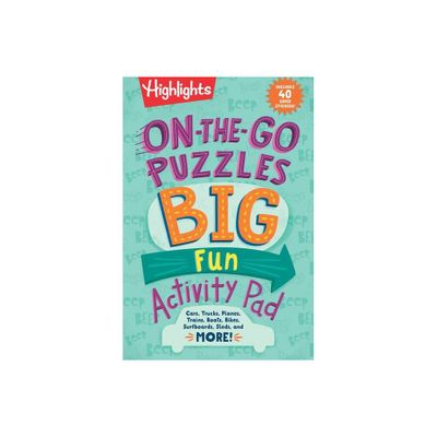 On-The-Go Puzzles Big Fun Activity Pad - (Highlights Big Fun Activity Pads) (Paperback)