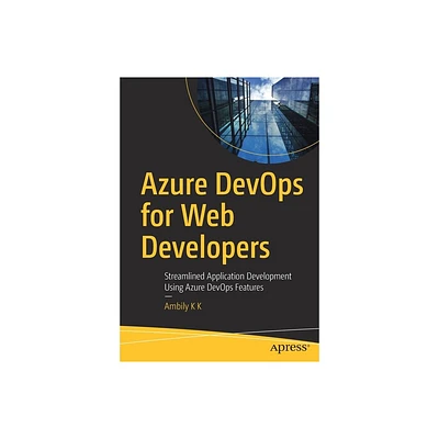 Azure Devops for Web Developers - by Ambily K K (Paperback)