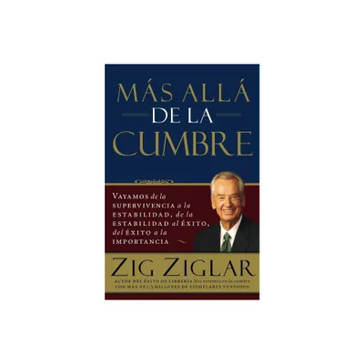 Mas Alla de La Cumbre - by Zig Ziglar (Paperback)