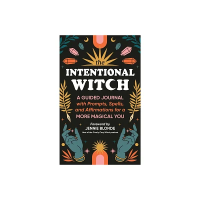 The Intentional Witch - by Sourcebooks (Paperback)