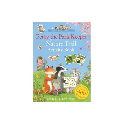 Percy the Park Keeper Nature Trail Activity Book - by Nick Butterworth (Paperback)