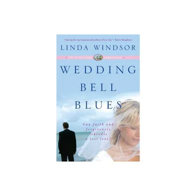 Wedding Bell Blues (The Piper Cove Chronicles) - by Linda Windsor (Paperback)