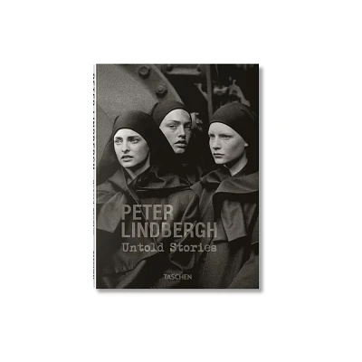 Peter Lindbergh. Untold Stories - by Felix Krmer & Wim Wenders (Hardcover)