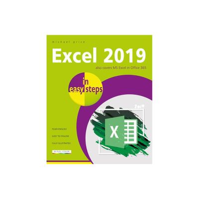 Excel 2019 in Easy Steps - (In Easy Steps) by Michael Price (Paperback)