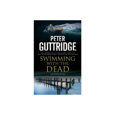 Swimming with the Dead - (Brighton Mystery) by Peter Guttridge (Paperback)