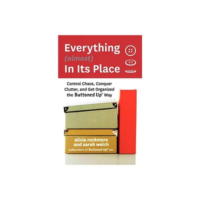 Everything (almost) In Its Place - by Alicia Rockmore (Paperback)