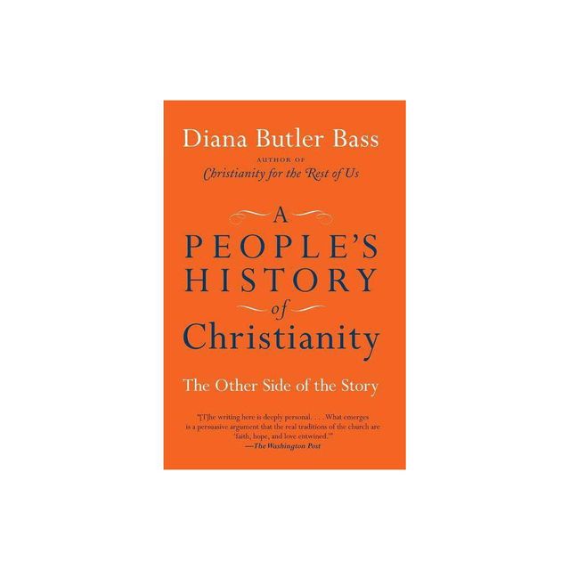 A Peoples History of Christianity