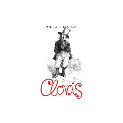 Clovis - by Michael Fessier (Paperback)