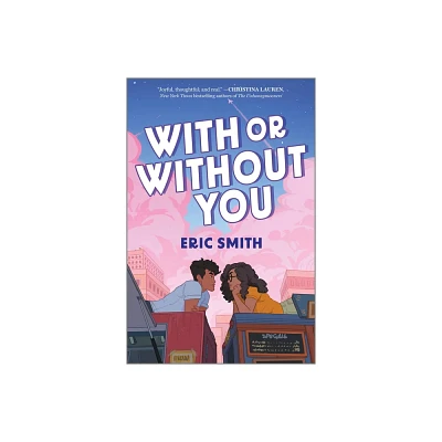 With or Without You - by Eric Smith (Hardcover)