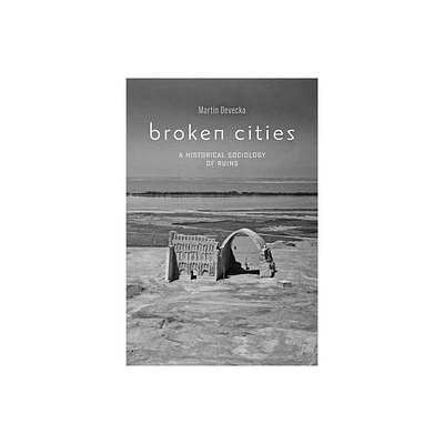 Broken Cities - by Martin Devecka (Paperback)