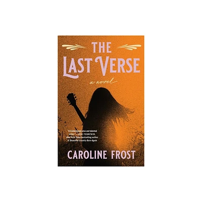 The Last Verse - by Caroline Frost (Hardcover)