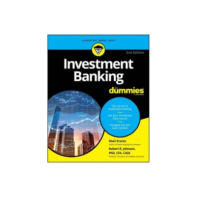 Investment Banking for Dummies - (For Dummies) 2nd Edition by Matthew Krantz & Robert R Johnson (Paperback)