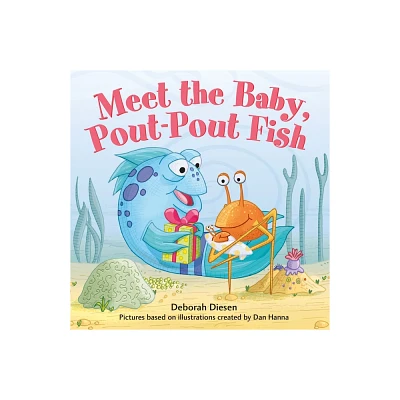 Meet the Baby, Pout-Pout Fish - (Pout-Pout Fish Mini Adventure) by Deborah Diesen (Board Book)