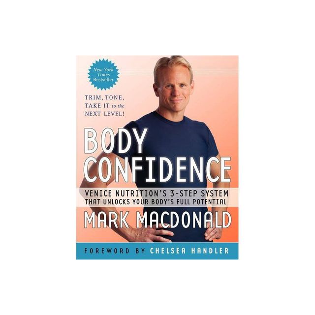 Body Confidence - by Mark MacDonald (Paperback)