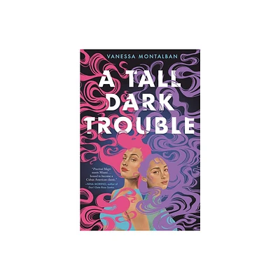 A Tall Dark Trouble - by Vanessa Montalban (Hardcover)