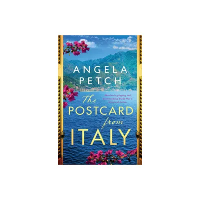 The Postcard from Italy - by Angela Petch (Paperback)