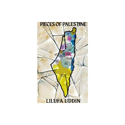 Pieces of Palestine - by Lilufa Uddin (Paperback)