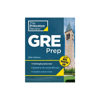 Princeton Review GRE Prep, 36th Edition - (Graduate School Test Preparation) by The Princeton Review (Paperback)