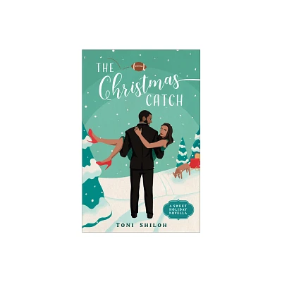 Christmas Catch - by Toni Shiloh (Hardcover)