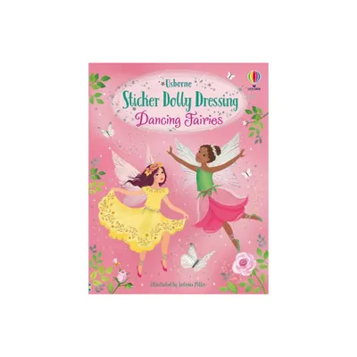 Sticker Dolly Dressing Dancing Fairies - by Fiona Watt (Paperback)